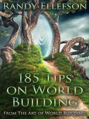 cover image of 185 Tips on World Building